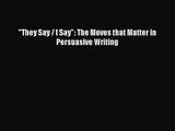 [PDF Download] They Say / I Say: The Moves that Matter in Persuasive Writing [Download] Online