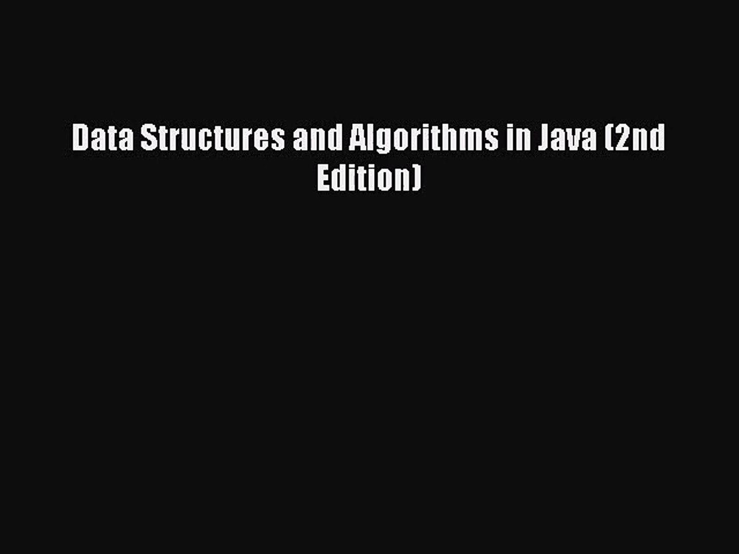 [PDF Download] Data Structures and Algorithms in Java (2nd Edition) [Read] Online