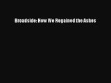 [PDF Download] Broadside: How We Regained the Ashes [PDF] Full Ebook