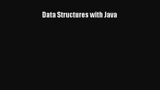 [PDF Download] Data Structures with Java [Download] Full Ebook