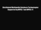 [PDF Download] Distributed Multimedia Database Technologies Supported by MPEG-7 and MPEG-21