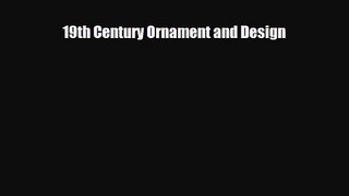 [PDF Download] 19th Century Ornament and Design [PDF] Full Ebook
