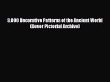 [PDF Download] 3000 Decorative Patterns of the Ancient World (Dover Pictorial Archive) [Download]