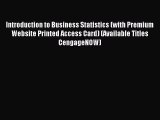 [PDF Download] Introduction to Business Statistics (with Premium Website Printed Access Card)