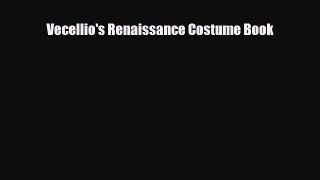 [PDF Download] Vecellio's Renaissance Costume Book [PDF] Full Ebook