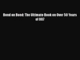 [PDF Download] Bond on Bond: The Ultimate Book on Over 50 Years of 007 [PDF] Online