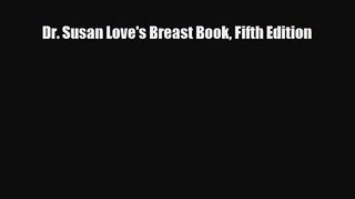 [PDF Download] Dr. Susan Love's Breast Book Fifth Edition [PDF] Online