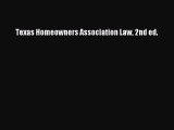 [PDF Download] Texas Homeowners Association Law 2nd ed. [Read] Online