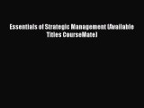 [PDF Download] Essentials of Strategic Management (Available Titles CourseMate) [PDF] Full