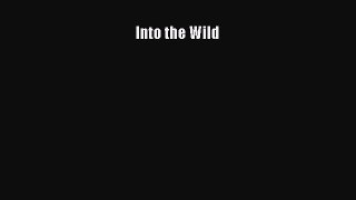 [PDF Download] Into the Wild [Read] Online