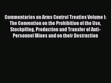 [PDF Download] Commentaries on Arms Control Treaties Volume I: The Convention on the Prohibition
