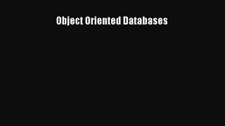 [PDF Download] Object Oriented Databases [PDF] Full Ebook