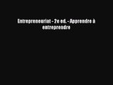 [PDF Télécharger] Entrepreneuriat - 2e ed. - Apprendre à entreprendre [Télécharger] Complet