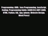 [PDF Download] Programming: JAVA:  Java Programming JavaScript Coding: Programming Guide: LEARN