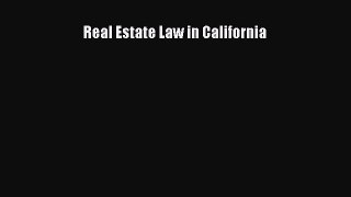[PDF Download] Real Estate Law in California [Download] Full Ebook