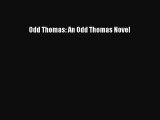 [PDF Download] Odd Thomas: An Odd Thomas Novel [PDF] Online