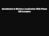 [PDF Download] Introduction to Wireless Localization: With iPhone SDK Examples [PDF] Online