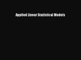 [PDF Download] Applied Linear Statistical Models [Download] Full Ebook