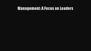 [PDF Download] Management: A Focus on Leaders [Read] Full Ebook