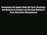 [PDF Download] Reinventing the Supply Chain Life Cycle: Strategies and Methods for Analysis