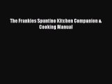 Download The Frankies Spuntino Kitchen Companion & Cooking Manual PDF Online
