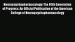 [PDF Download] Neuropsychopharmacology: The Fifth Generation of Progress: An Official Publication