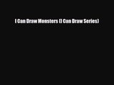 [PDF Download] I Can Draw Monsters (I Can Draw Series) [PDF] Online