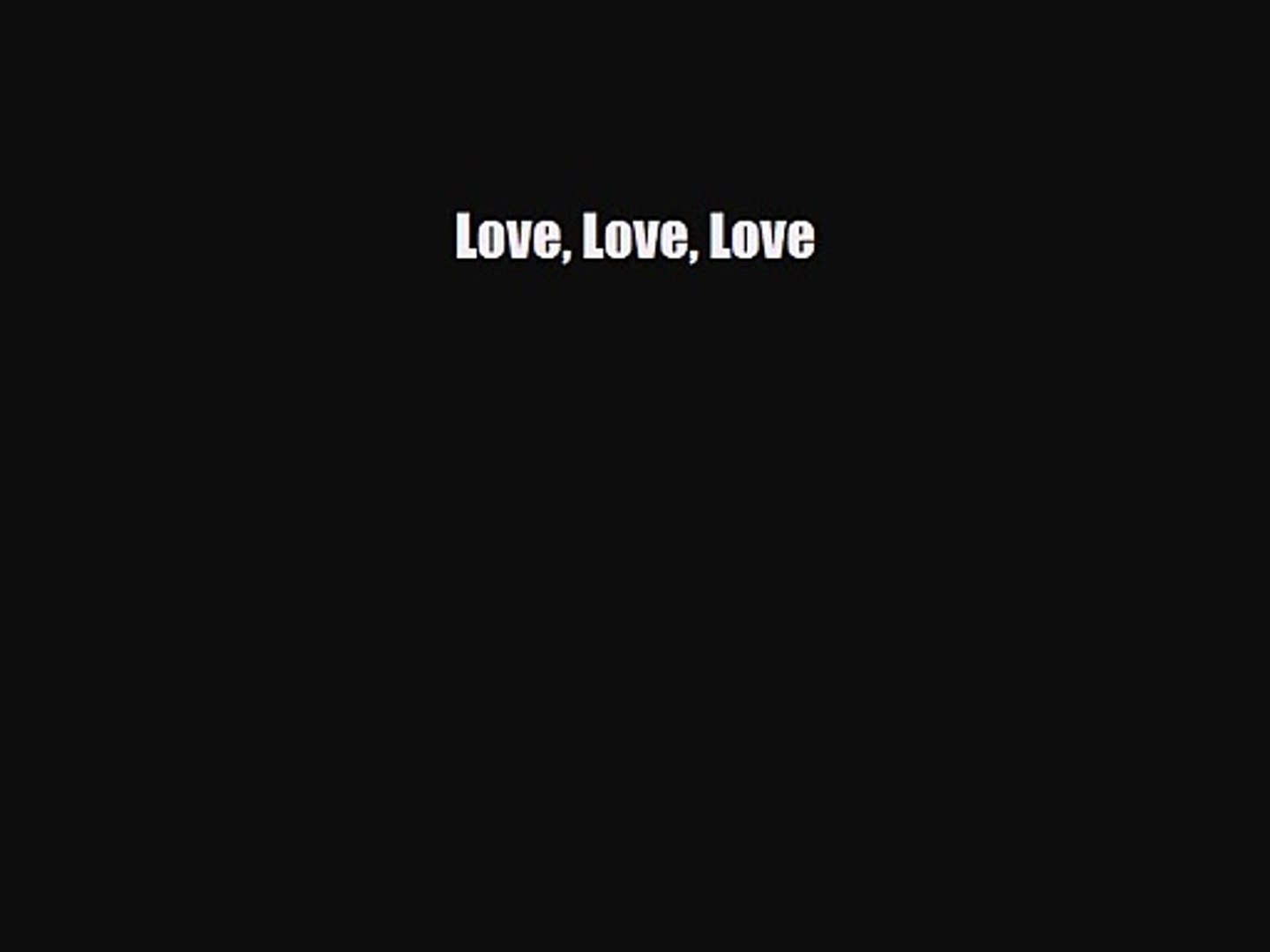 ⁣[PDF Download] Love Love Love [PDF] Full Ebook