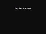 [PDF Download] Tory Burch: In Color [Download] Full Ebook