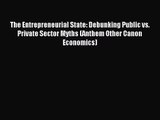 [PDF Download] The Entrepreneurial State: Debunking Public vs. Private Sector Myths (Anthem