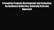 PDF Download Prevention Program Development and Evaluation: An Incidence Reduction Culturally