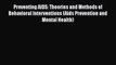 PDF Download Preventing AIDS: Theories and Methods of Behavioral Interventions (Aids Prevention