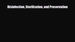 PDF Download Disinfection Sterilization and Preservation Read Online