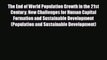 PDF Download The End of World Population Growth in the 21st Century: New Challenges for Human