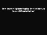 PDF Download Serie Secretos: Epidemiología y Bioestadística 1e (Secrets) (Spanish Edition)