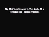 PDF Download Pkg: Med Term Systems 7e (Text Audio CD & TermPlus 3.0) + Tabers 22e Index Read