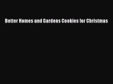 Download Better Homes and Gardens Cookies for Christmas PDF Online