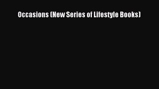 Read Occasions (New Series of Lifestyle Books) Ebook Free
