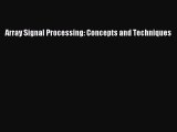 [PDF Download] Array Signal Processing: Concepts and Techniques [Download] Online
