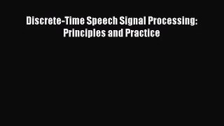 [PDF Download] Discrete-Time Speech Signal Processing: Principles and Practice [PDF] Online