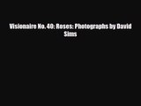 [PDF Download] Visionaire No. 40: Roses: Photographs by David Sims [Download] Full Ebook