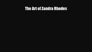[PDF Download] The Art of Zandra Rhodes [Read] Online