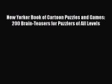 [PDF Download] New Yorker Book of Cartoon Puzzles and Games: 200 Brain-Teasers for Puzzlers