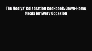 Download The Neelys' Celebration Cookbook: Down-Home Meals for Every Occasion Ebook Free
