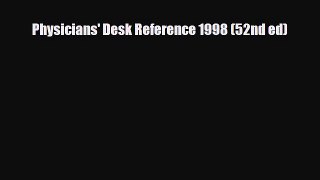 PDF Download Physicians' Desk Reference 1998 (52nd ed) Read Full Ebook