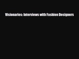 [PDF Download] Visionaries: Interviews with Fashion Designers [PDF] Online