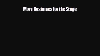 [PDF Download] More Costumes for the Stage [Read] Full Ebook