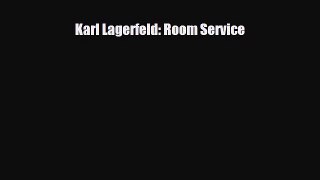 [PDF Download] Karl Lagerfeld: Room Service [Download] Online
