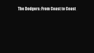 [PDF Download] The Dodgers: From Coast to Coast [Read] Online