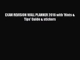 [PDF Download] EXAM REVISION WALL PLANNER 2016 with 'Hints & Tips' Guide & stickers [PDF] Full